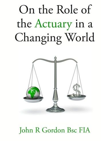 On the Role of the Actuary