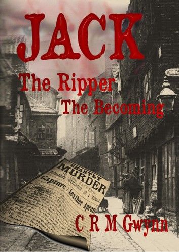 Jack The Ripper: The Becoming