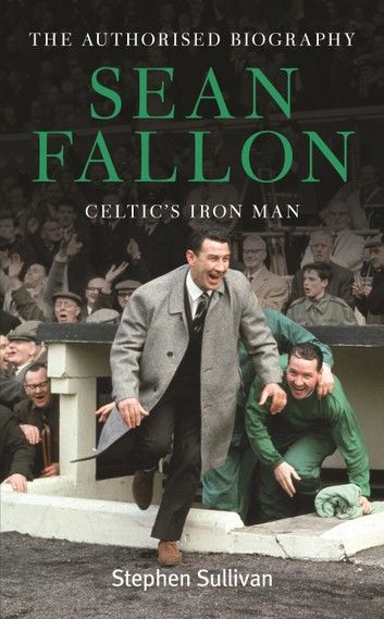 Sean Fallon: Celtic\