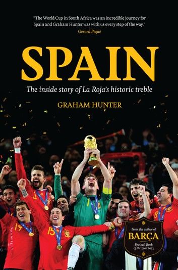 Spain: The Inside Story of La Roja\