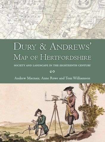 Dury and Andrews’ Map of Hertfordshire