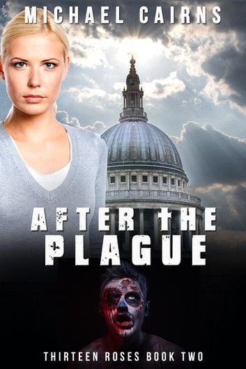 Thirteen Roses, Book Two: After the Plague