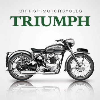British Motorcycles: Triumph