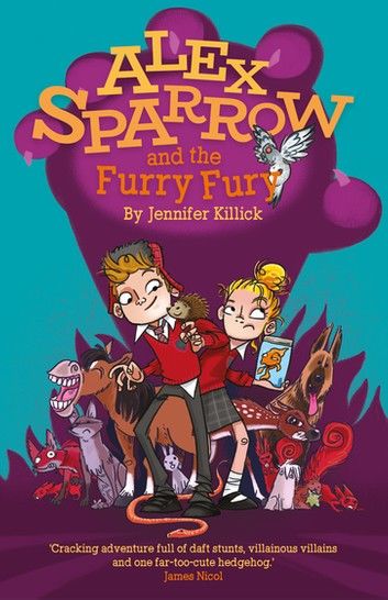 Alex Sparrow and the Furry Fury