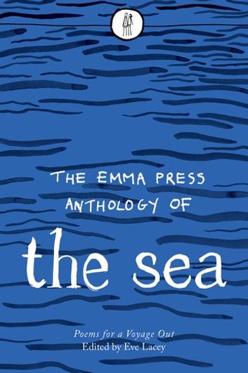 The Emma Press Anthology of the Sea