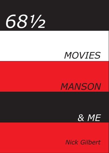 68½: Movies, Manson & Me