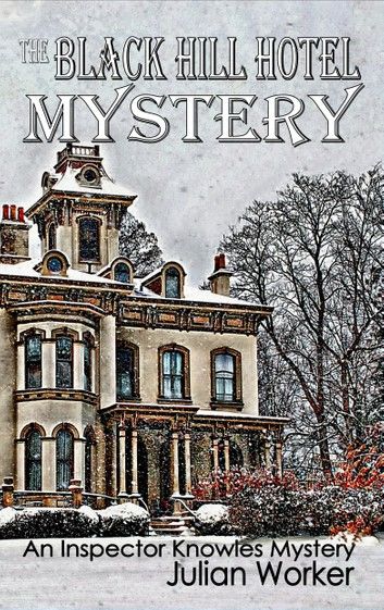 The Black Hill Hotel Mystery