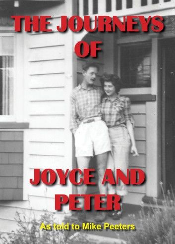 The Journeys of Joyce & Peter