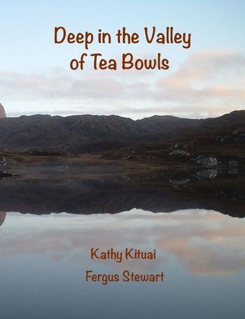 Deep in the Valley of Tea Bowls