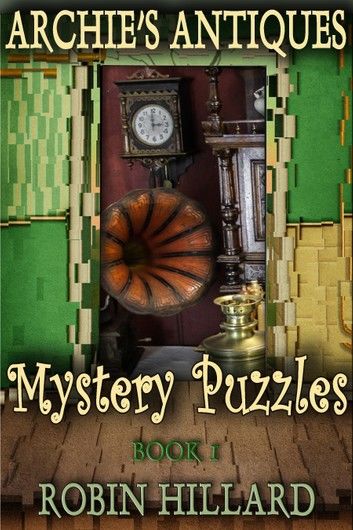 Archie’s Antiques Mystery Puzzles