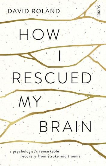 How I Rescued My Brain