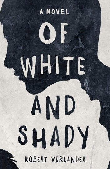 Of White and Shady