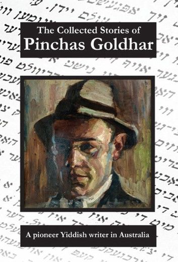 The Collected Stories of Pinchas Goldhar