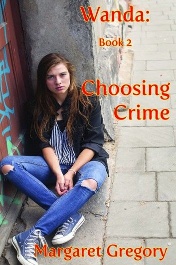 Wanda: Choosing Crime