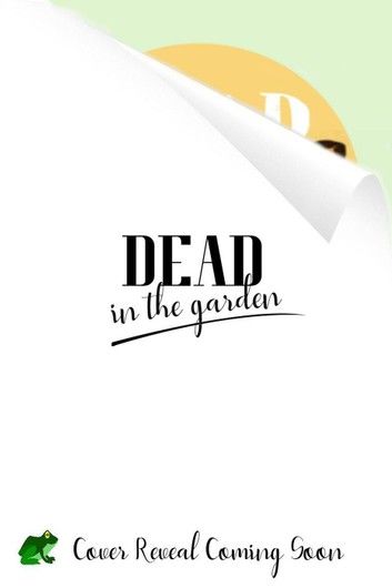 Dead in the Garden