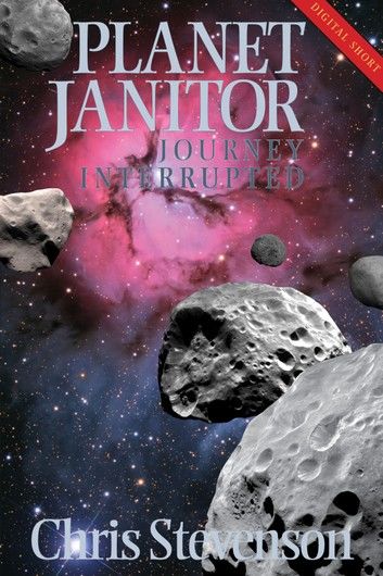 Planet Janitor: Journey Interrupted (Engage Science Fiction) (Digital Short)