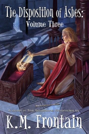 The Disposition of Ashes: Volume Three