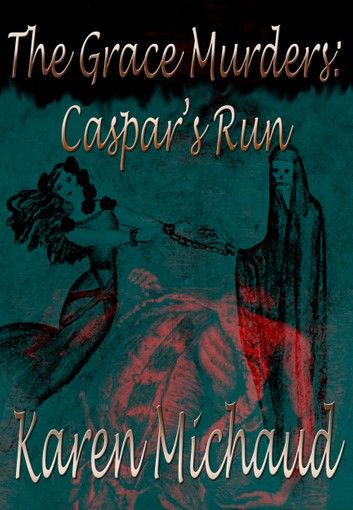 The Grace Murders: Caspar\