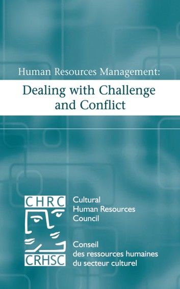 Human Resources Management: Dealing with Challenge and Conflict