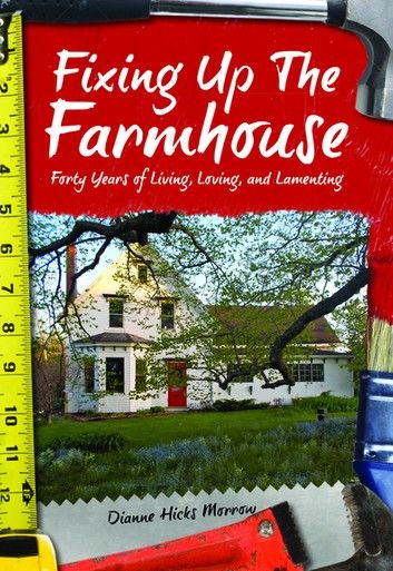 Fixing Up the Farmhouse