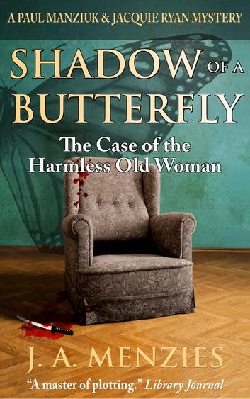 Shadow of a Butterfly: The Case of the Harmless Old Woman