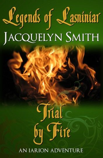 Trial by Fire: A Legends of Lasniniar Short