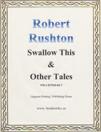 SWALLOW THIS & OTHER TALES