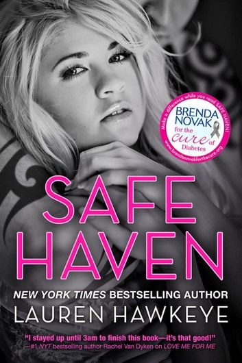 Safe Haven (Special Edition New Adult Romance-- All Proceeds go to Brenda Novak\