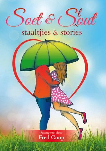 Soet & S(t)out staaljies & stories