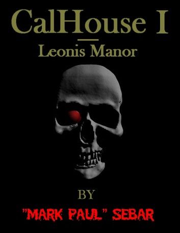 CalHouse I: Leonis Manor