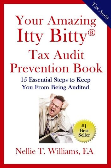 Your Amazing Itty Bitty Tax Audit Prevention Book