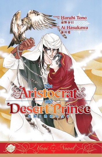 The Aristocrat And The Desert Prince (Yaoi Novel)