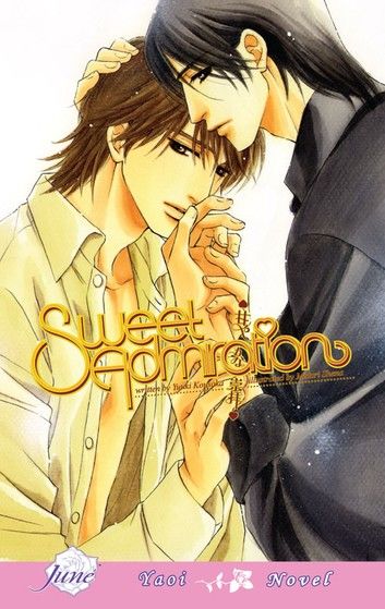 Sweet Admiration (Yaoi Novel)