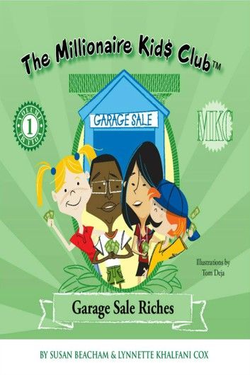 The Millionaire Kids Club: Garage Sale Riches