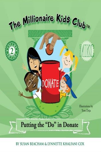 The Millionaire Kids Club: Putting the Do in Donate