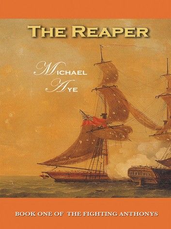 The Reaper: Book 1 of The Fighting Anthonys