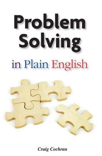 Problem Solving in Plain English