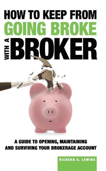 How to Keep from Going Broke with a Broker