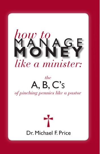 How to Manage Money like a Minister; ABC\