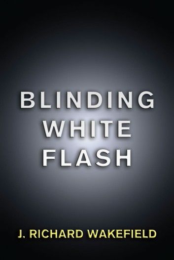 Blinding White Flash