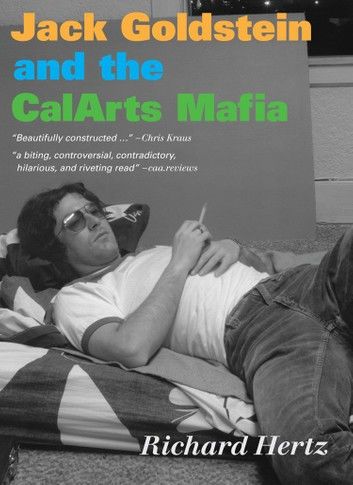 Jack Goldstein and the CalArts Mafia