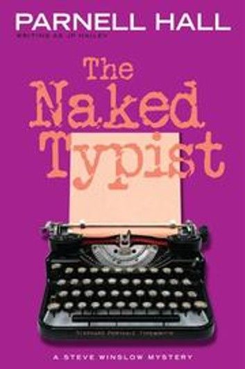 The Naked Typist (Steve Winslow Courtroom Mystery, #4)