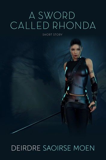 A Sword Called Rhonda