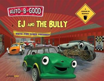 Auto-B-Good: EJ and the Bully