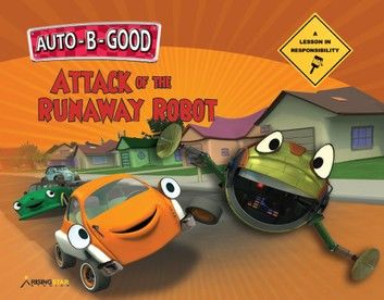 Auto-B-Good: Attack of the Runaway Robot