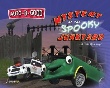 Auto-B-Good: Mystery of the Spooky Junkyard