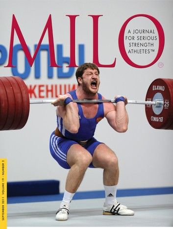 MILO: A Journal for Serious Strength Athletes, September 2011, Vol. 19, No. 2