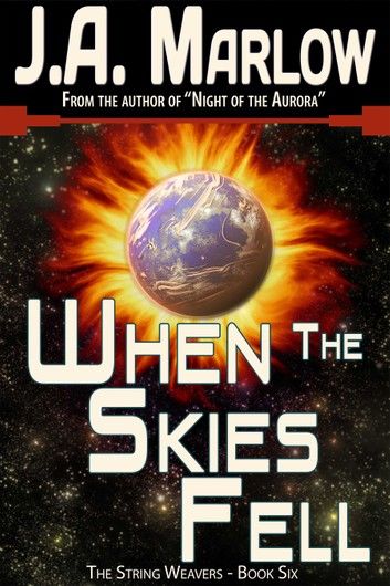 When the Skies Fell (The String Weavers - Book 6)