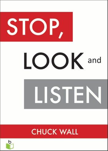 Stop, Look, & Listen