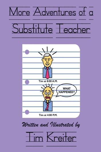 More Adventures of a Substitute Teacher